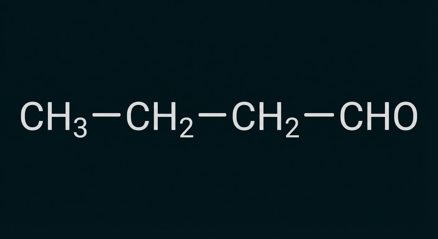 Strukturformel von Butanal: CH3–CH2–CH2–CHO